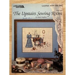 The Upstairs Sewing Room Paula Vaughan Leisure Arts 474 Cross Stitch Leaflet